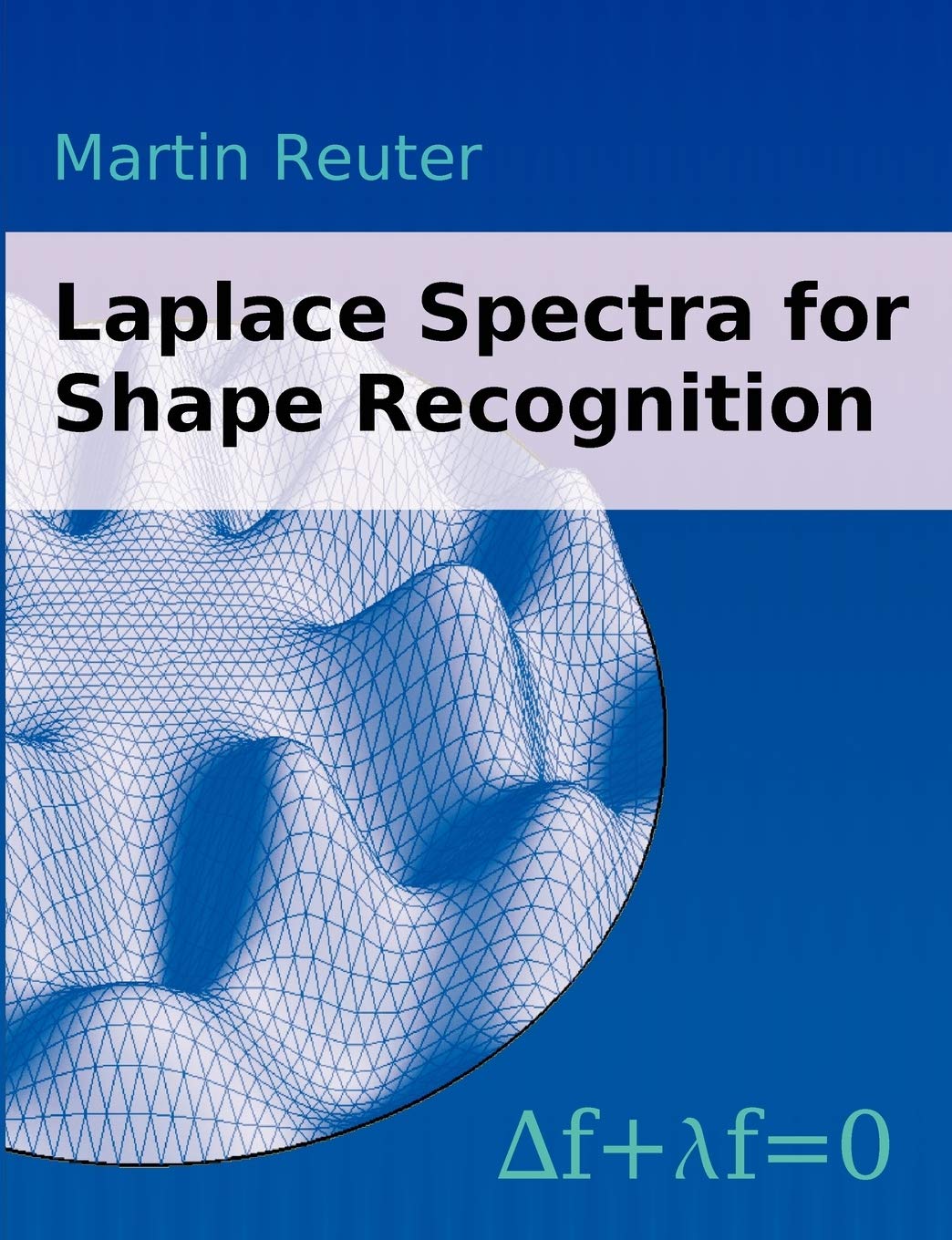 Laplace Spectra for Shape Recognition,Used