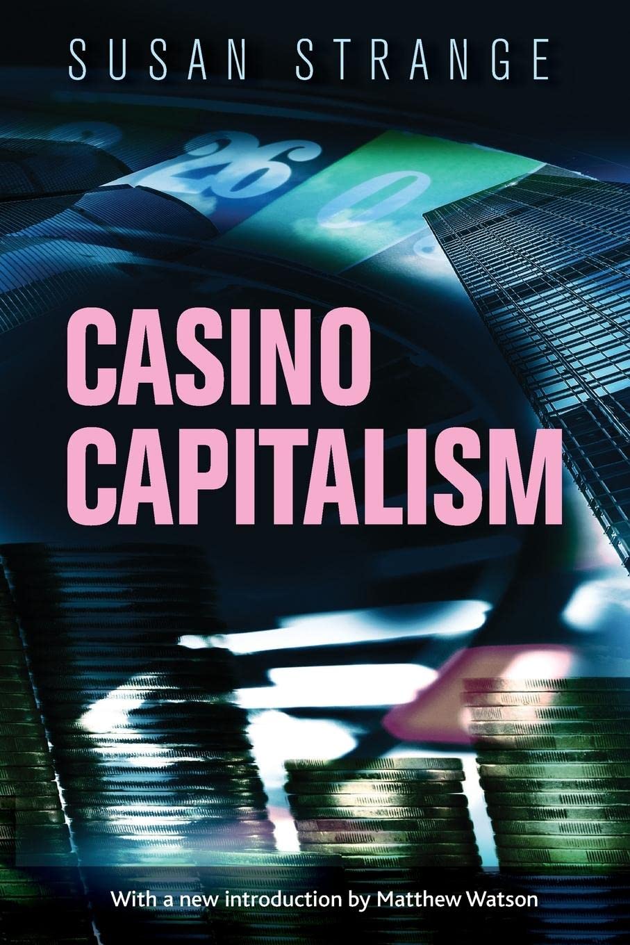 Casino capitalism: with an introduction by Matthew Watson,Used