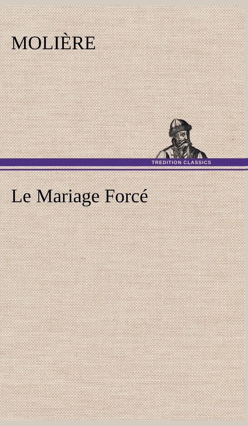 Le Mariage Forc (French Edition),Used
