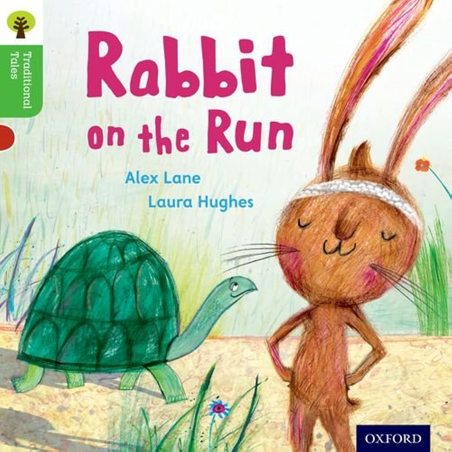 Oxford Reading Tree Traditional Tales: Level 2: Rabbit on the Run (Traditional Tales. Stage 2),Used