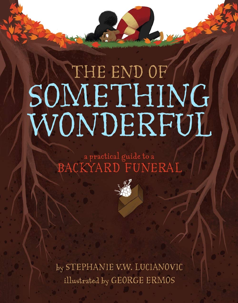 The End of Something Wonderful: A Practical Guide to a Backyard Funeral,Used