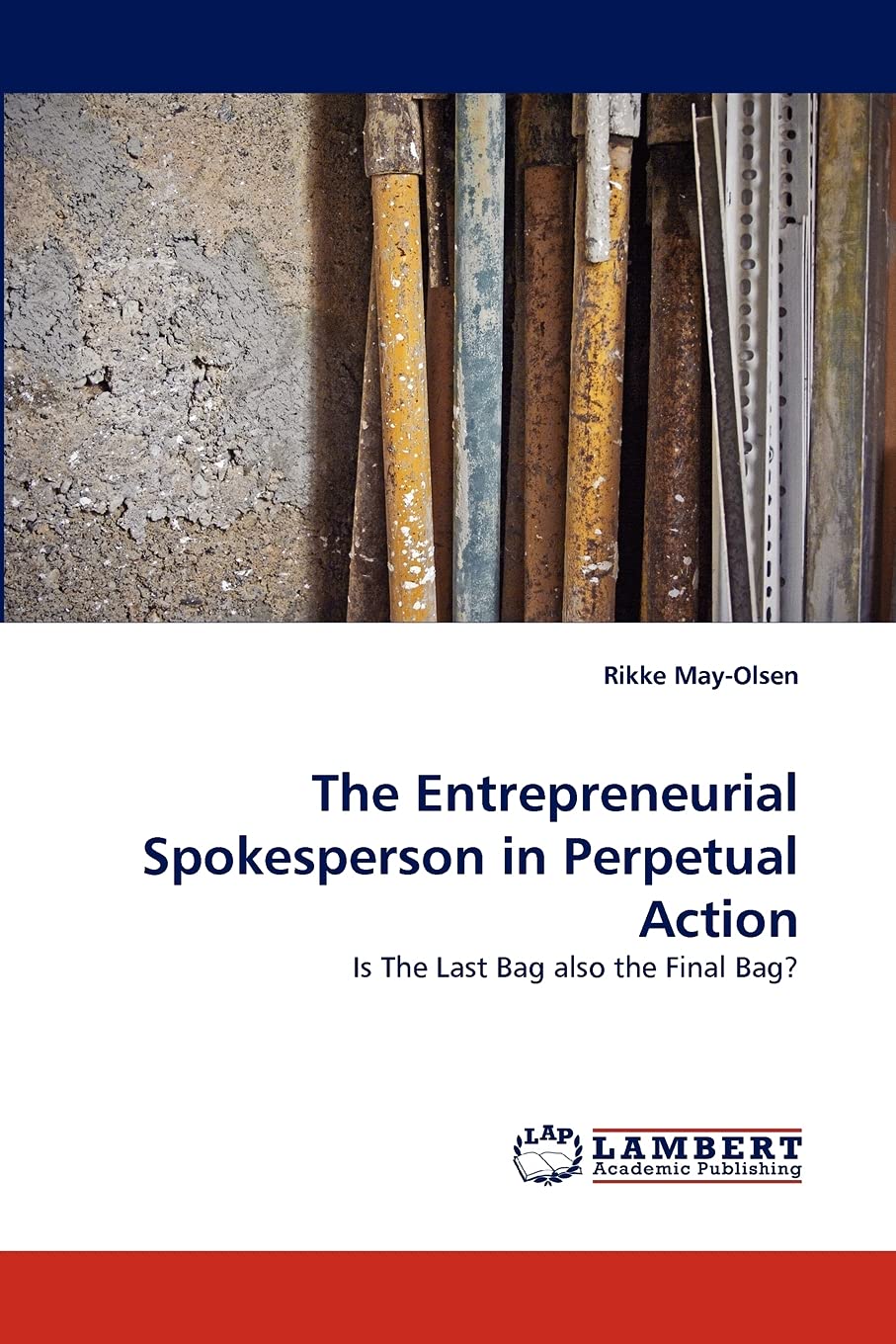 The Entrepreneurial Spokesperson in Perpetual Action: Is The Last Bag also the Final Bag?,Used