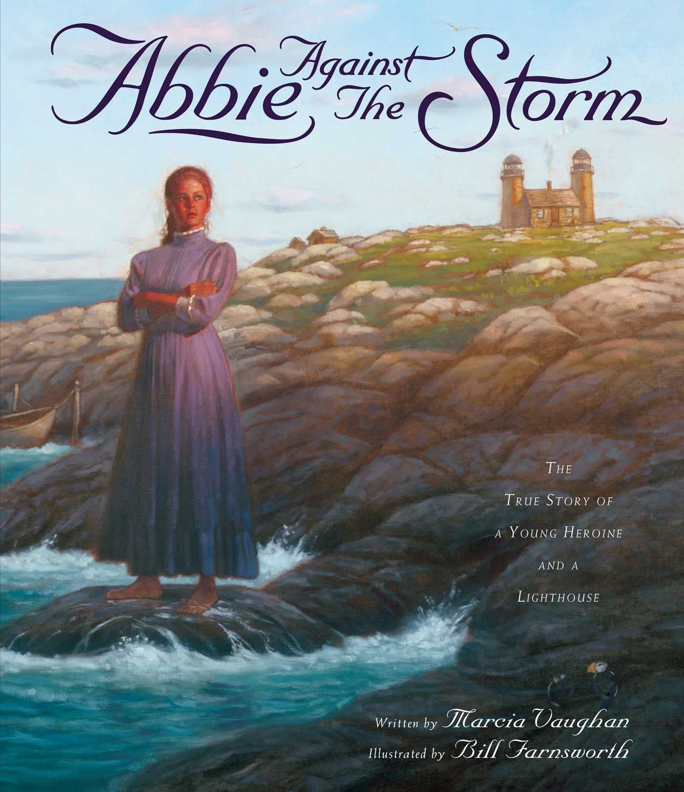 Abbie Against the Storm: The True Story of a Young Heroine and a Lighthouse,Used
