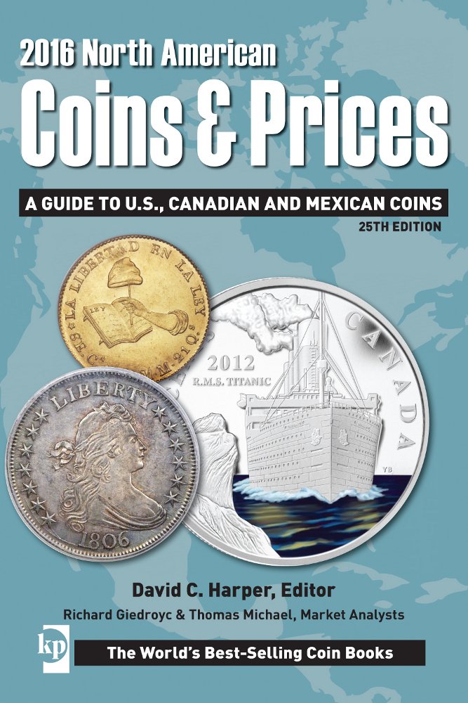 2016 North American Coins & Prices: A Guide to U.S., Canadian and Mexican Coins (North American Coins & Prices, 2016),Used