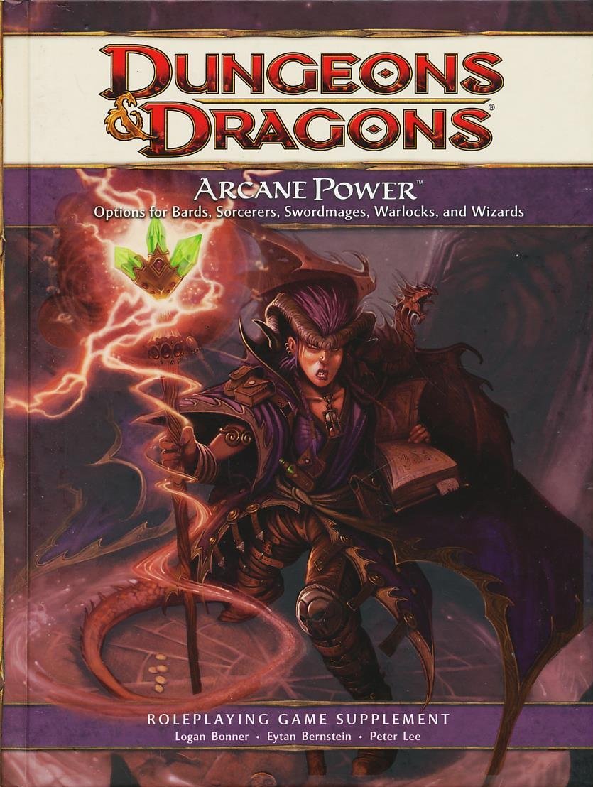 Arcane Power: A 4Th Edition D&D Supplement