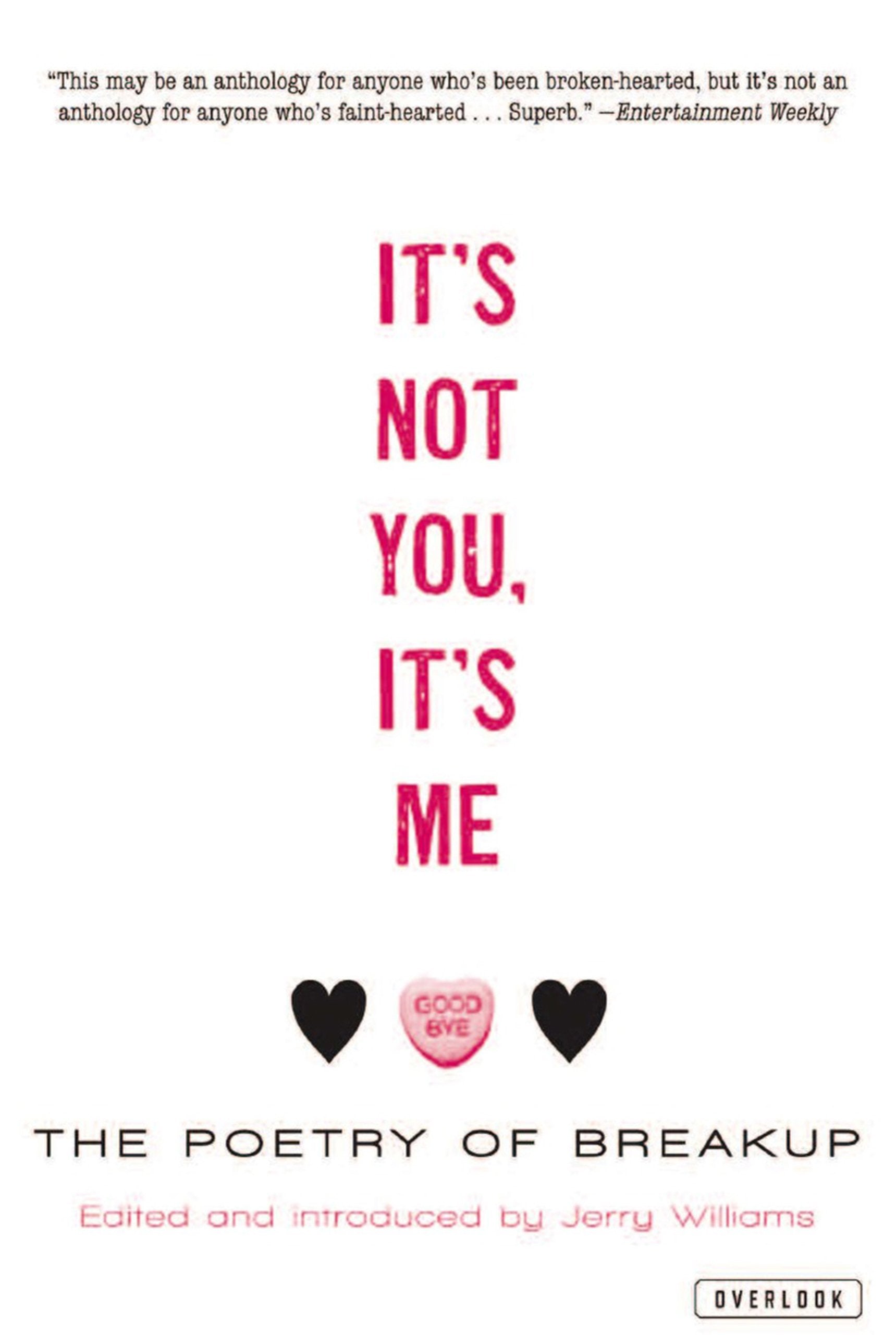 It'S Not You, It'S Me: The Poetry Of Breakup