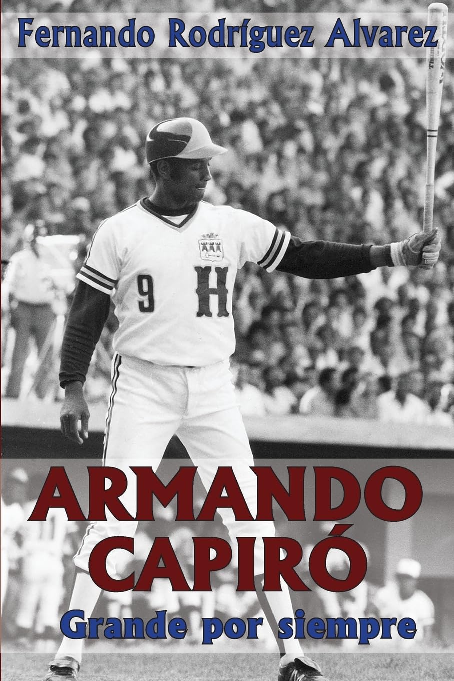 Armando Capir: Grande por siempre (Spanish Edition),Used