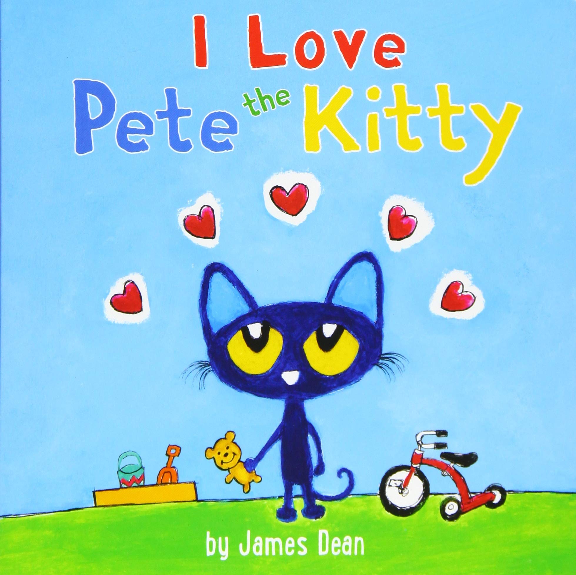 Pete The Kitty: I Love Pete The Kitty (Pete The Cat),Used