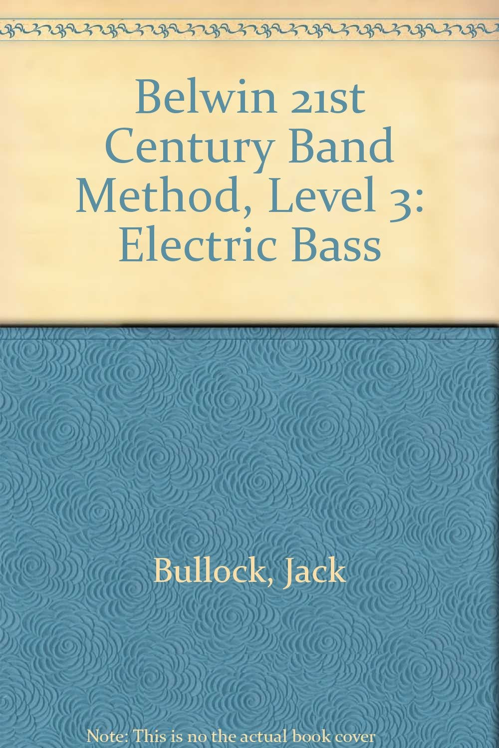 Belwin 21st Century Band Method, Level 3: Electric Bass,Used
