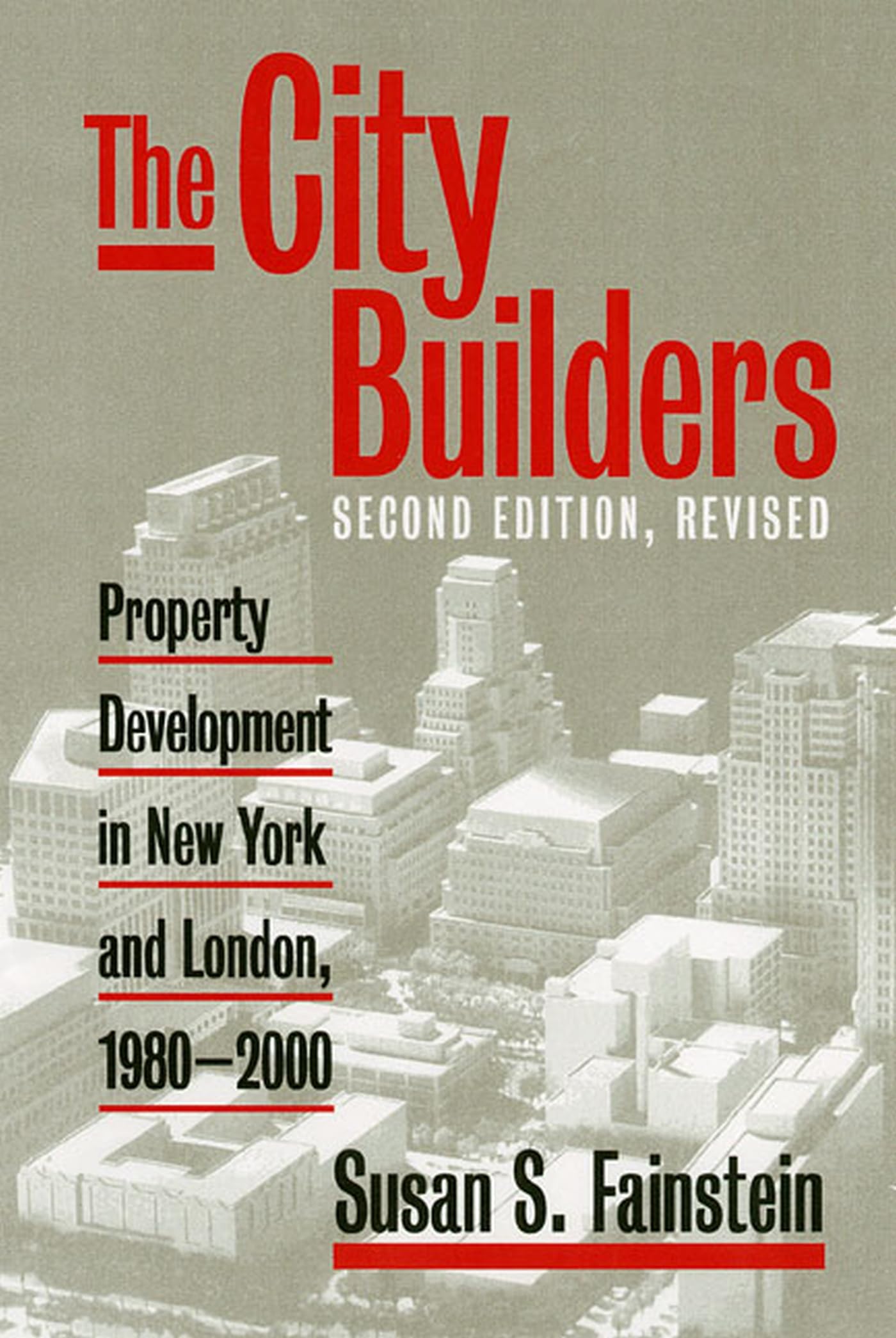 The City Builders: Property Development in New York and London, 19802000 (Studies in Government and Public Policy),Used