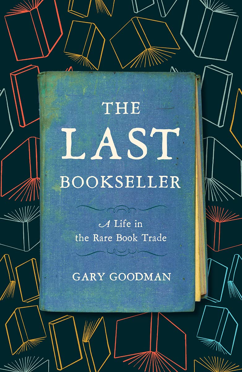 The Last Bookseller: A Life in the Rare Book Trade,Used