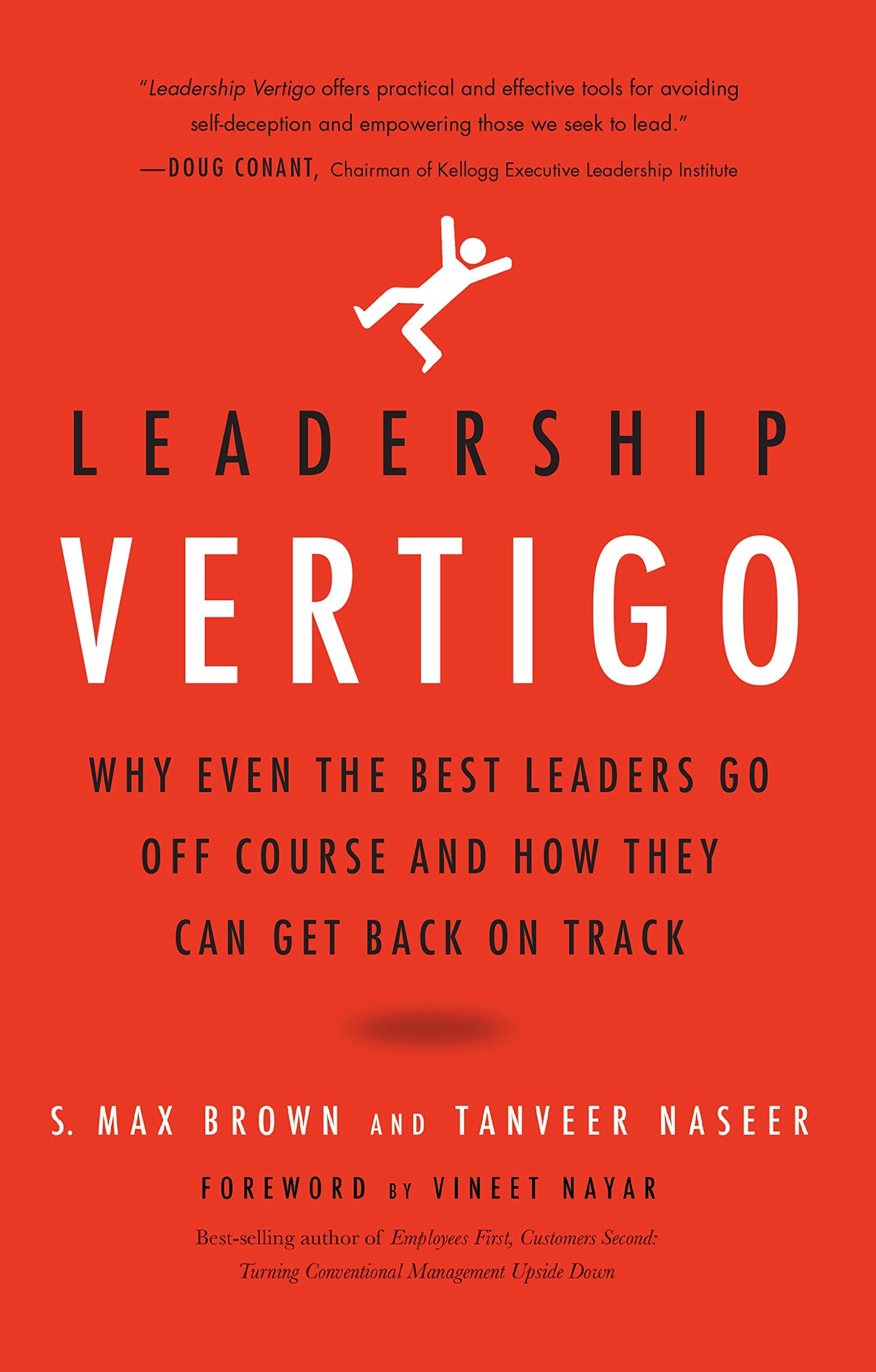 Leadership Vertigo: Why Even The Best Leaders Go Off Course And How They Can Get Back On Track