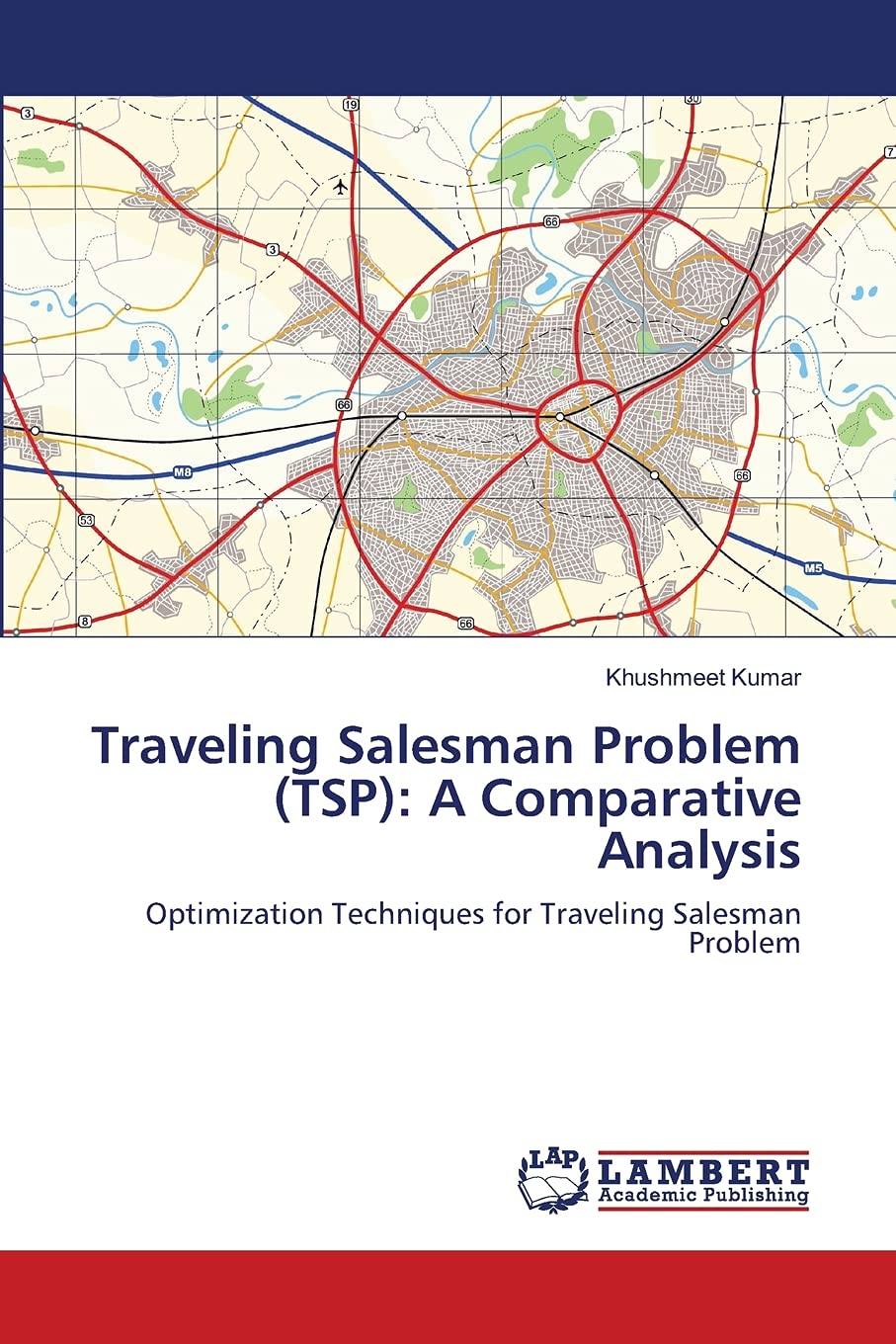 Traveling Salesman Problem (TSP): A Comparative Analysis: Optimization Techniques for Traveling Salesman Problem,Used