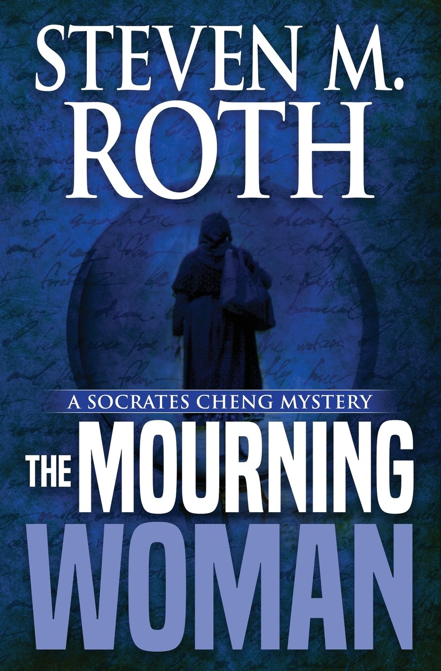 The Mourning Woman: A Socrates Cheng Mystery,Used