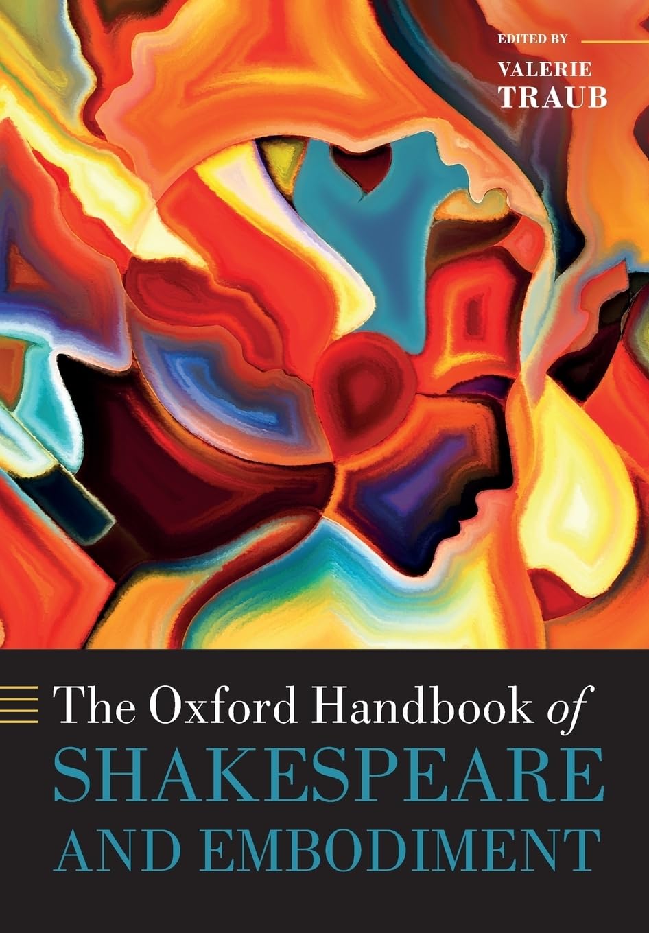 The Oxford Handbook of Shakespeare and Embodiment: Gender, Sexuality, and Race (Oxford Handbooks),Used