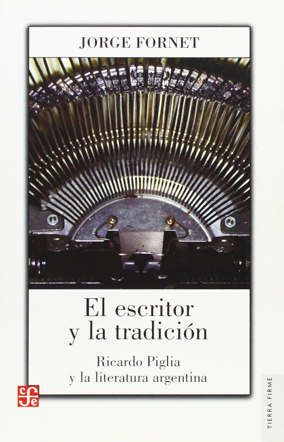 El Escritor y La Tradicion,New