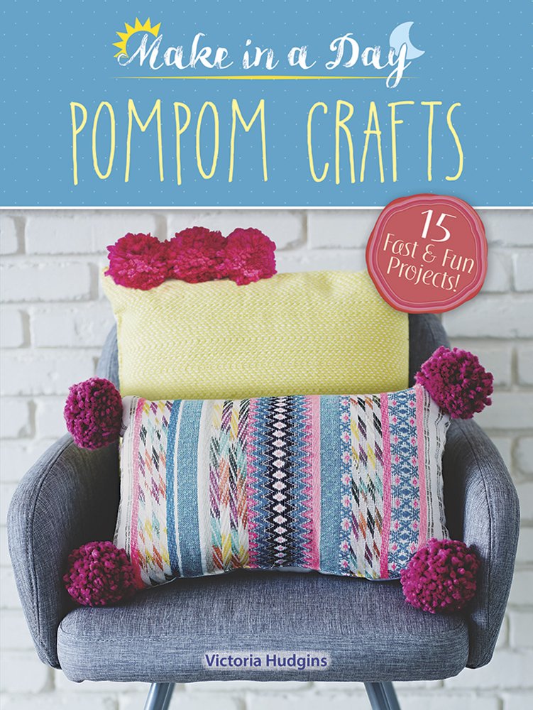 Make in a Day: Pompom Crafts,Used
