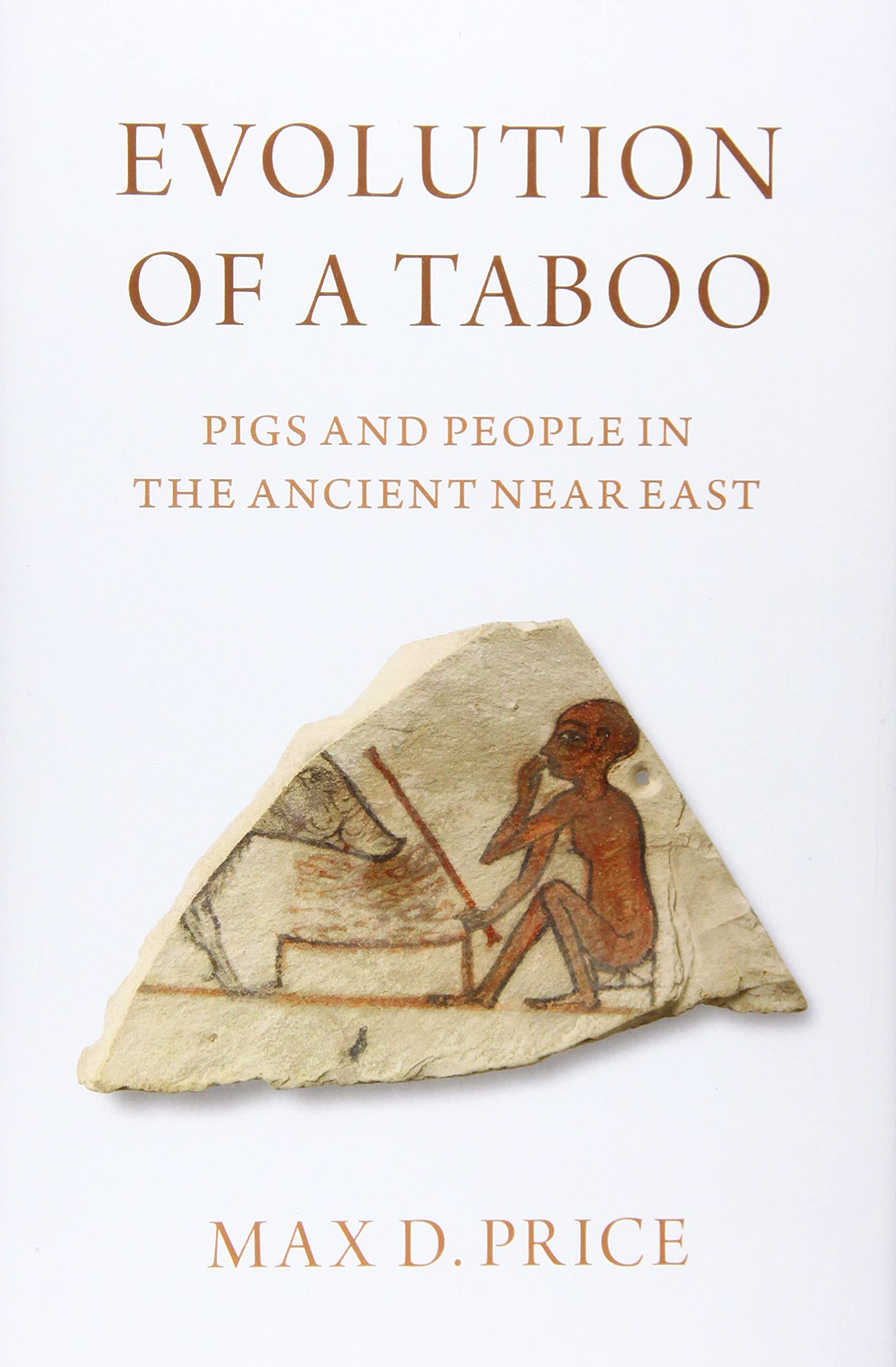 Evolution of a Taboo: Pigs and People in the Ancient Near East,Used
