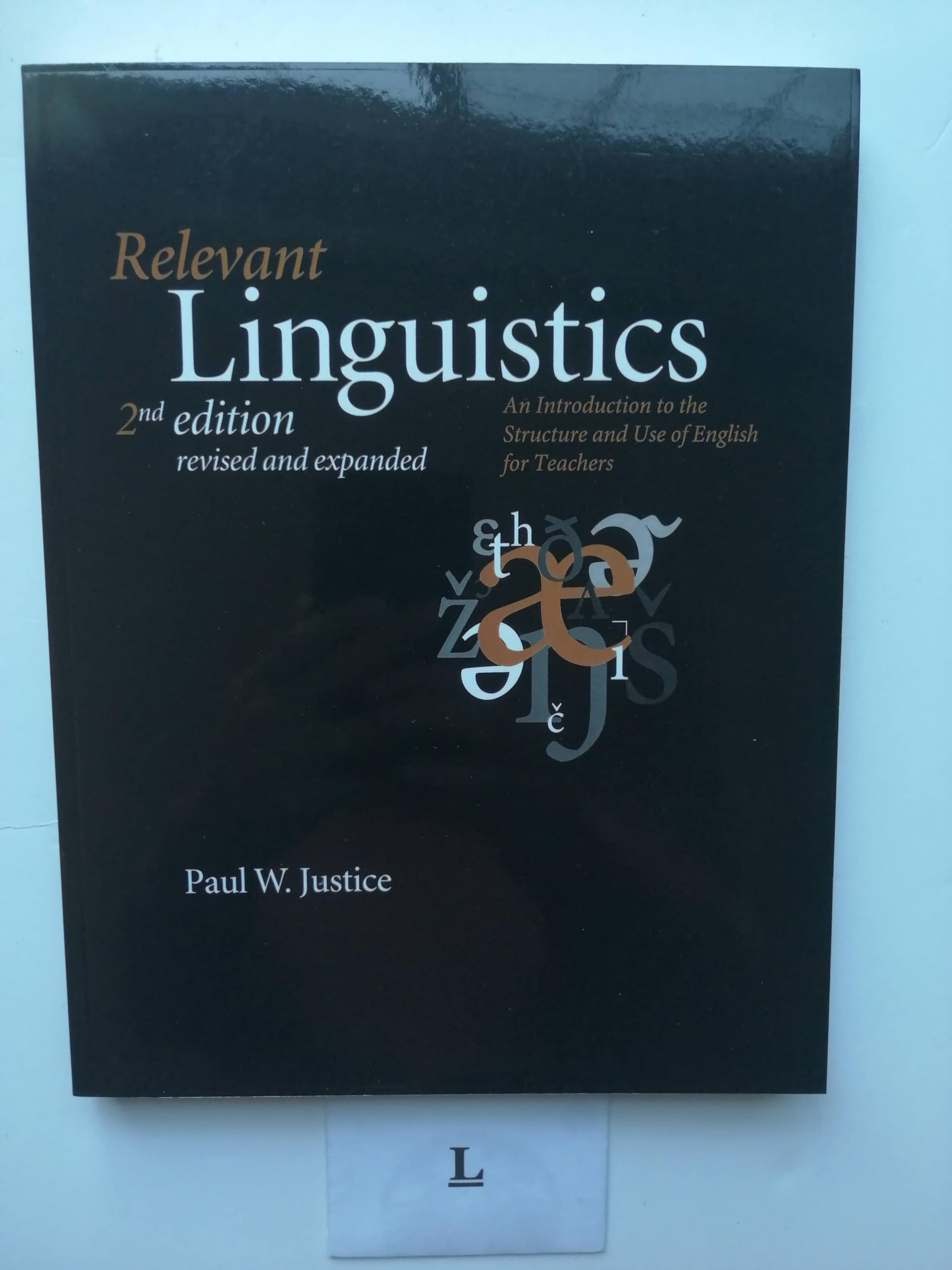 Relevant Linguistics: An Introduction to the Structure and Use of English for Teachers,Used