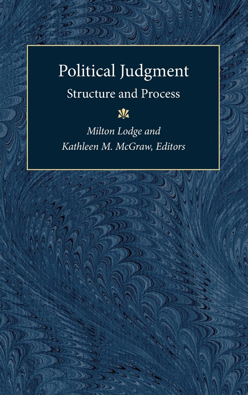 Political Judgment: Structure and Process,Used