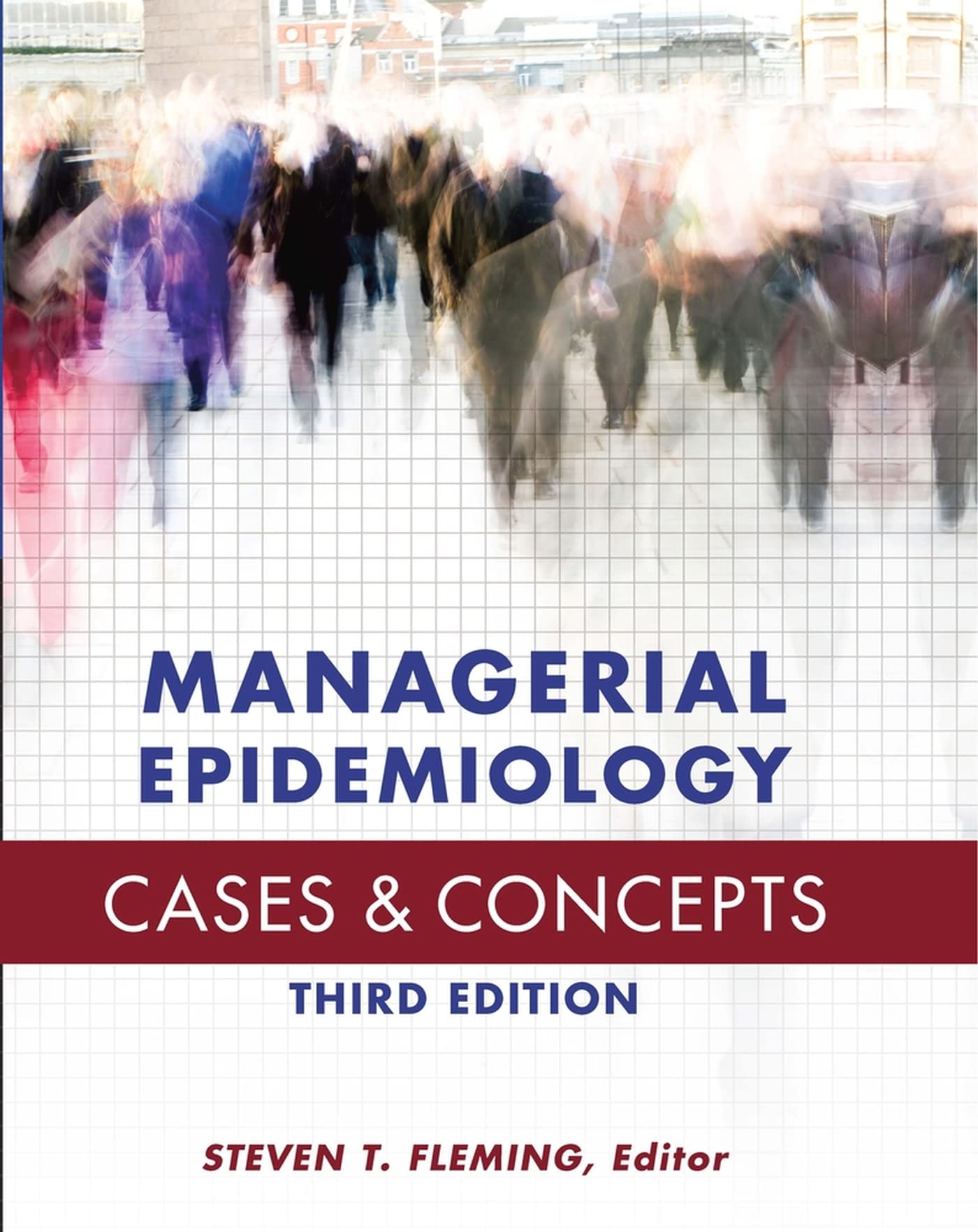 Managerial Epidemiology Cases And Concepts