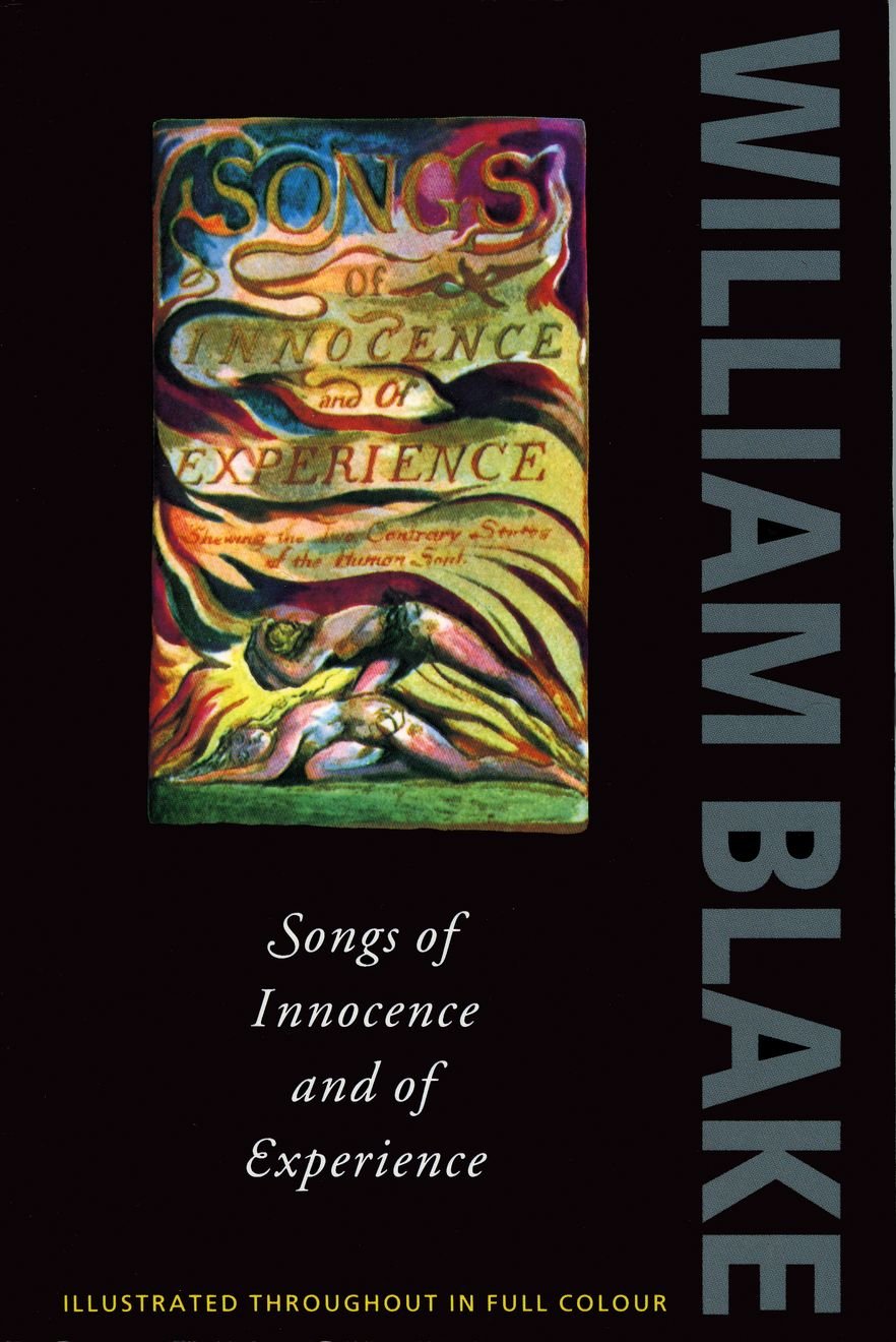 Songs Of Innocence And Experience: Shewing The Two Contrary States Of The Human Soul, 17891794 (Oxford Paperbacks),Used