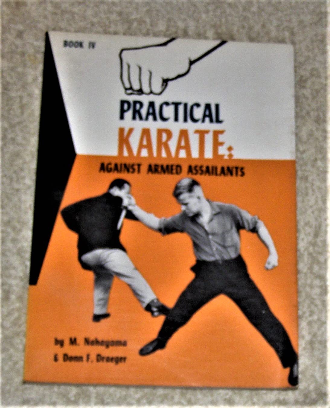 Practical Karate 4: Defense Against Armed Assailants (Practical Karate Series),New
