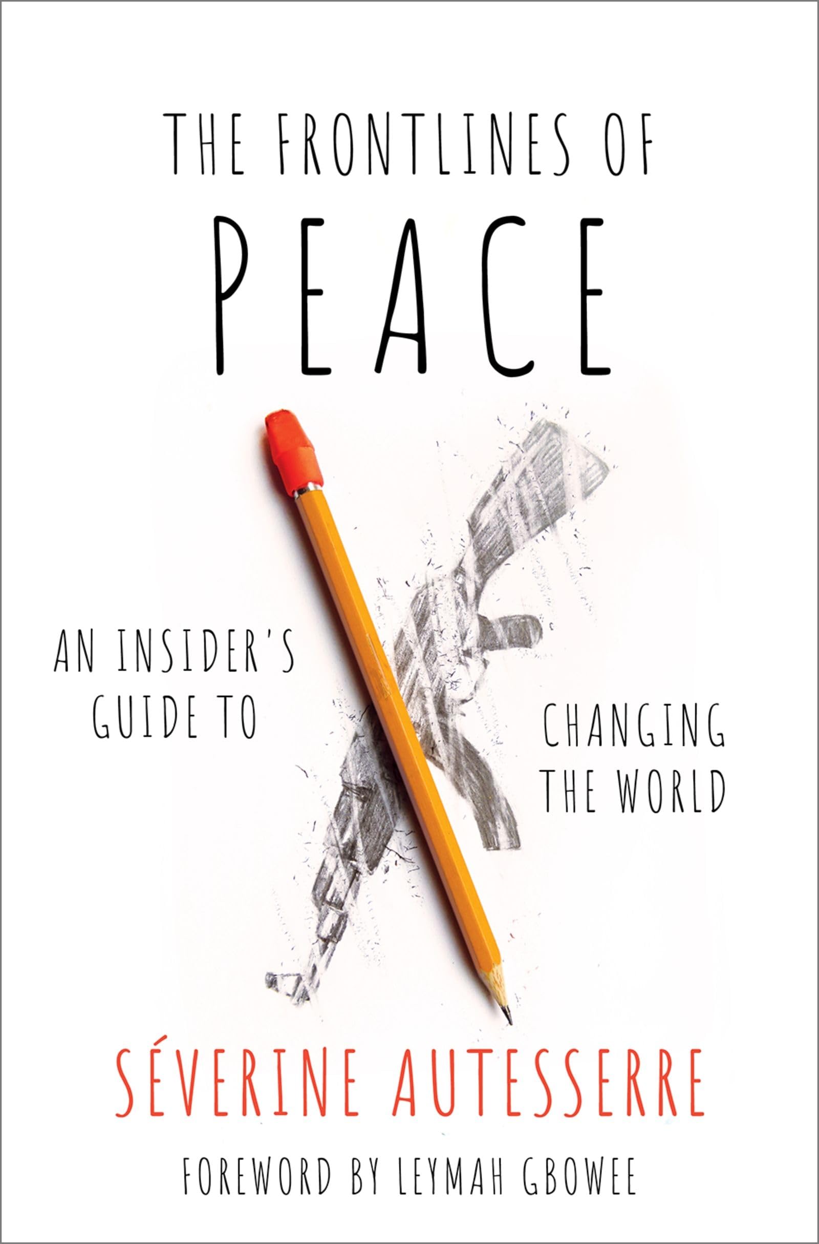 The Frontlines of Peace: An Insider's Guide to Changing the World,Used