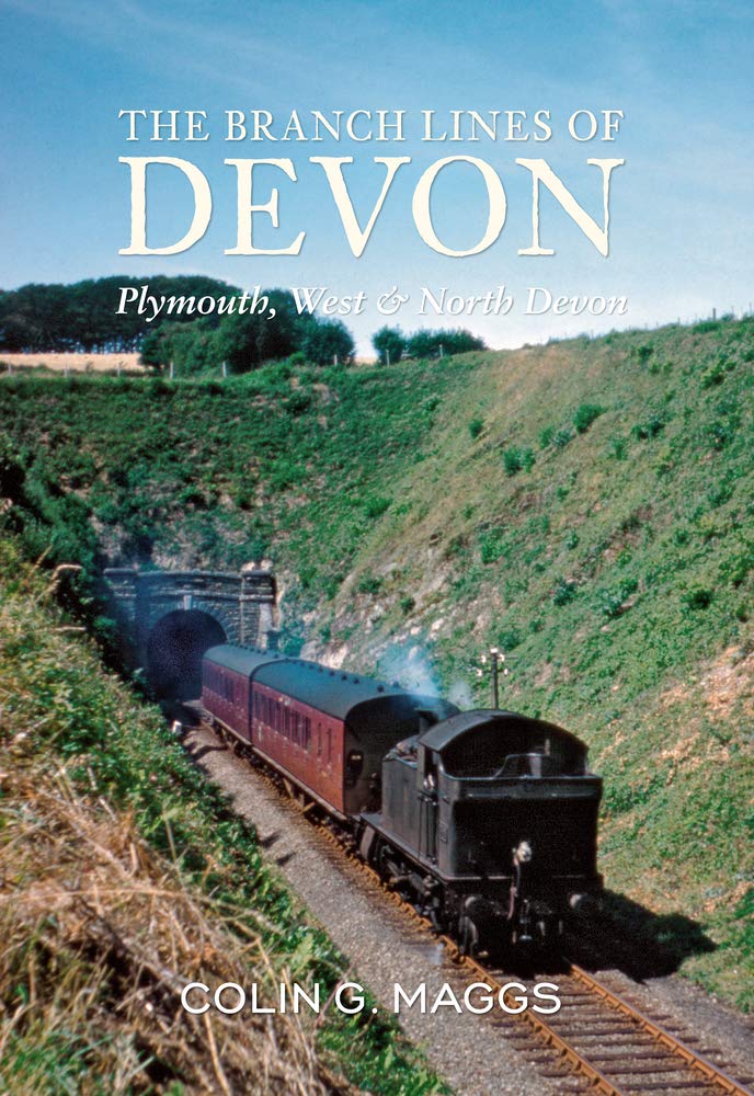 The Branch Lines of Devon Plymouth, West & North Devon,Used