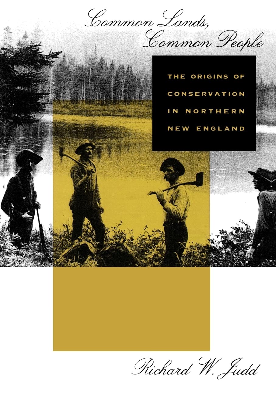 Common Lands, Common People: The Origins Of Conservation In Northern New England