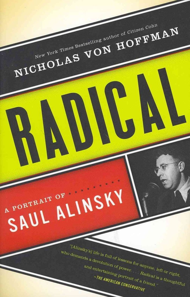 Radical: A Portrait of Saul Alinsky,New