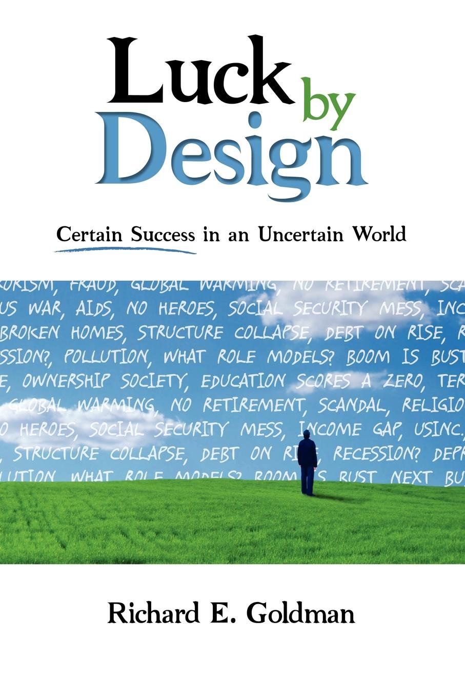 Luck by Design: Certain Success in an Uncertain World,Used