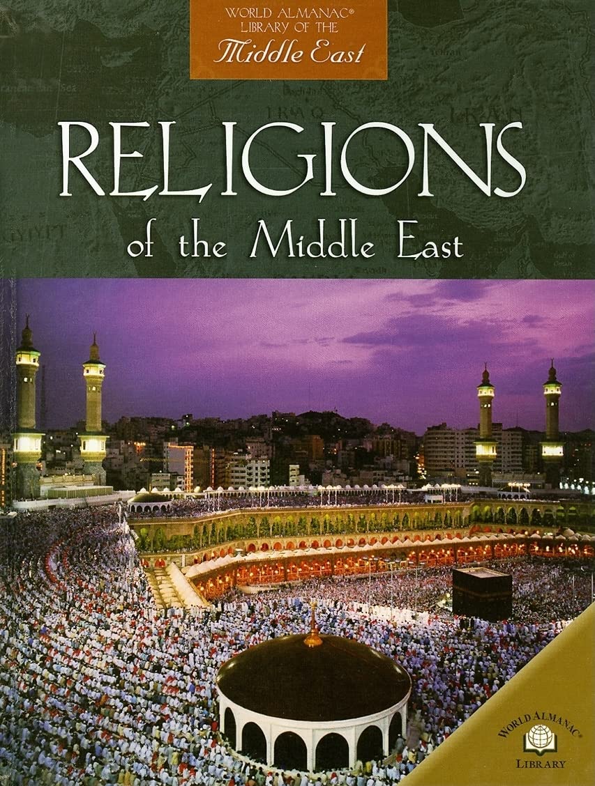 Religions of the Middle East (World Almanac Library of the Middle East),Used