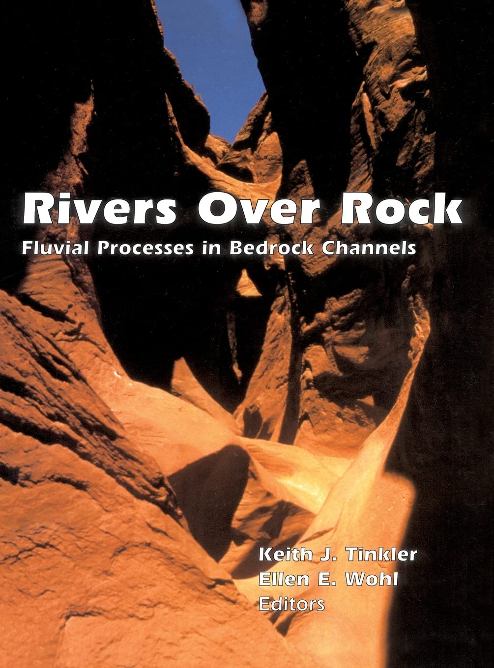 Rivers Over Rock: Fluvial Processes in Bedrock Channels (Geophysical Monograph Series),Used