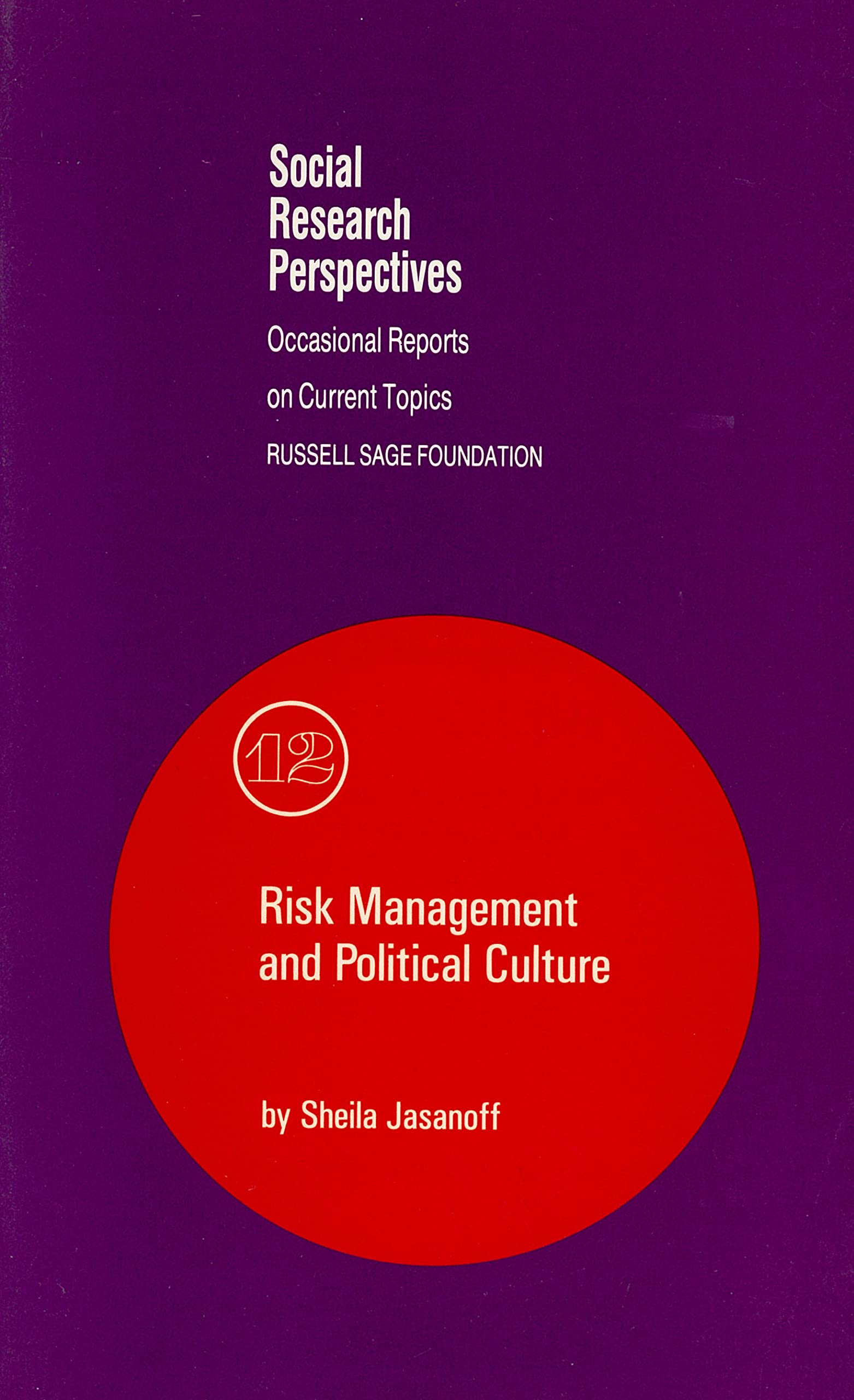 Risk Management and Political Culture (Volume 12) (Social Research Perspectives),Used