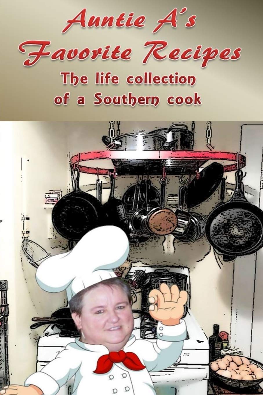 Auntie A's Favorite Recipes: A Life Collection of a Southern Cook,Used