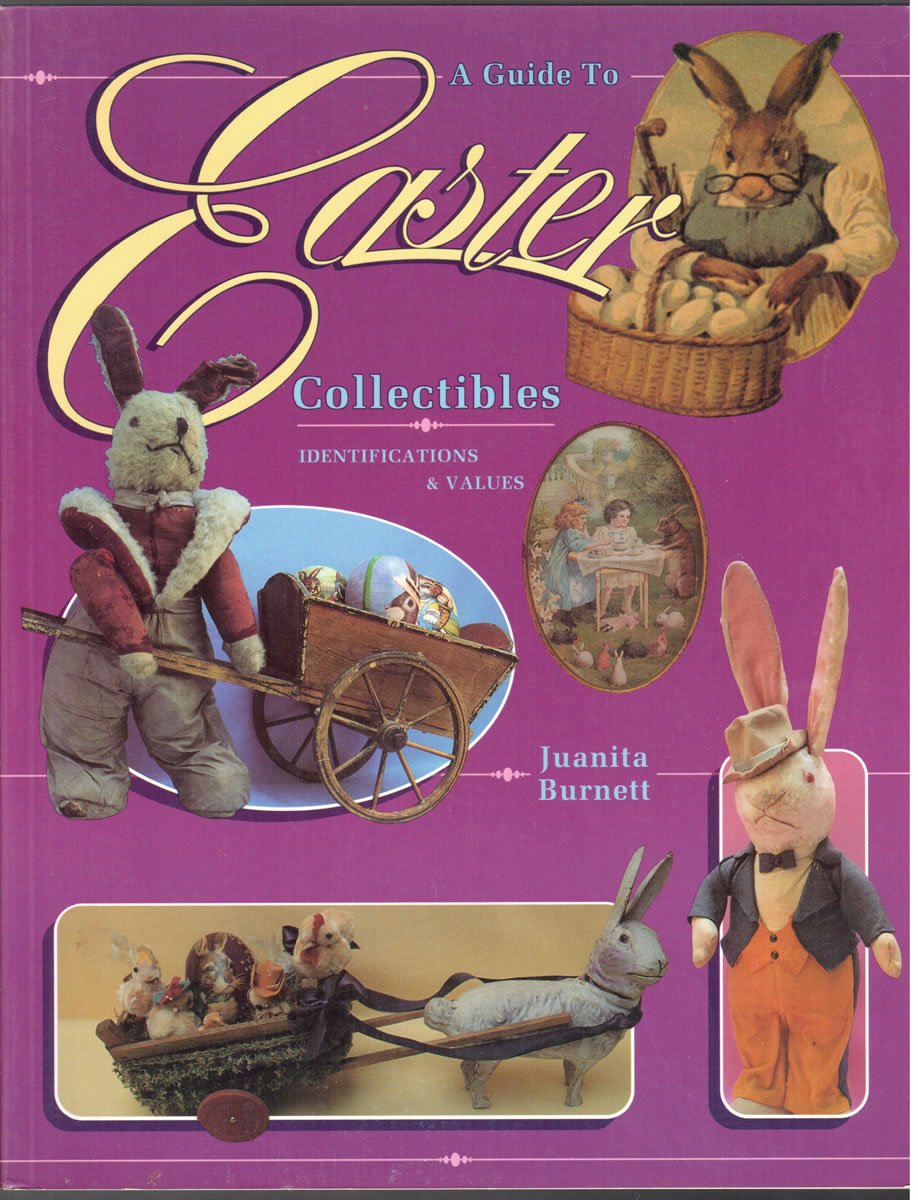 A Guide to Easter Collectibles, Identification & Values,Used