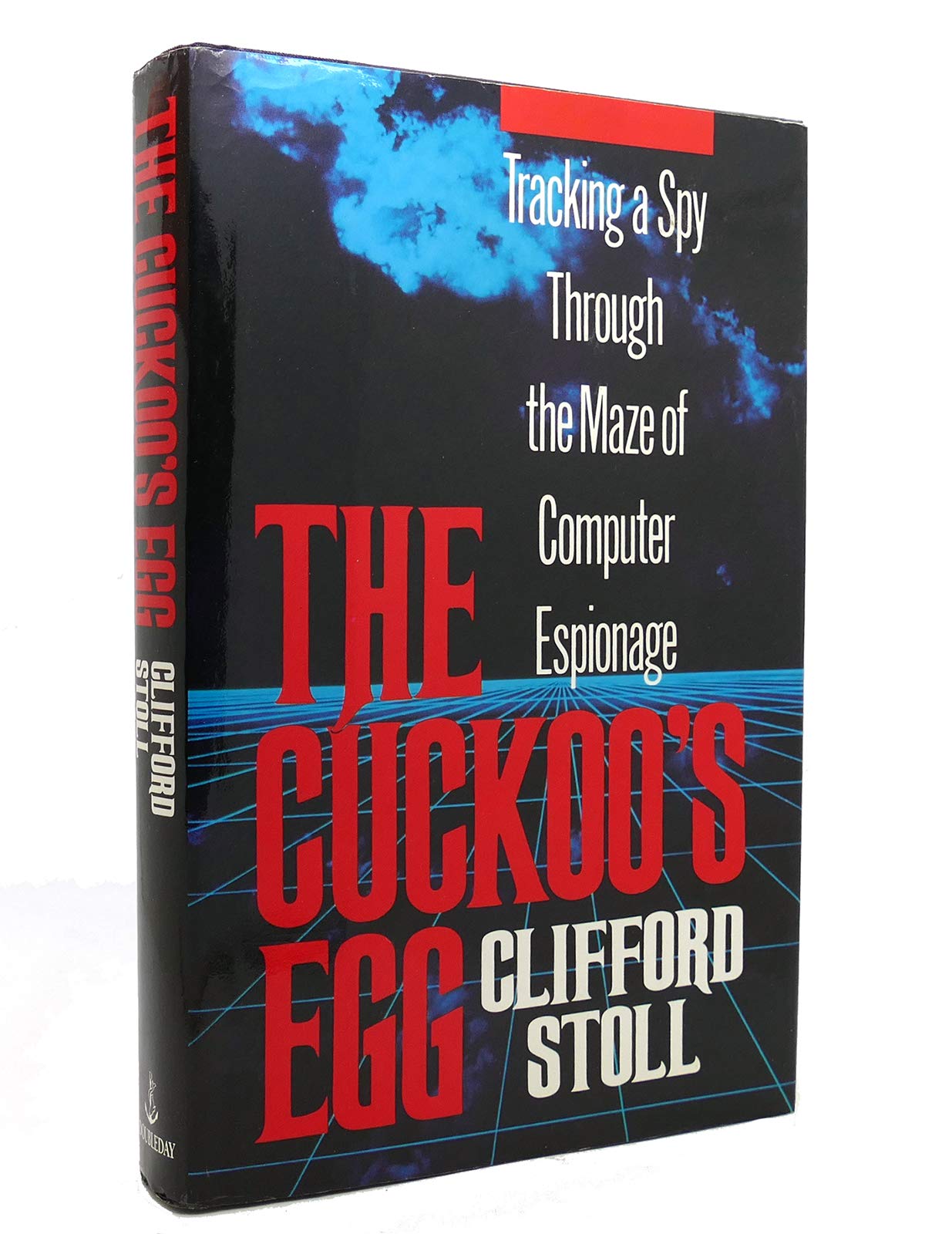 The Cuckoo'S Egg: Tracking A Spy Through The Maze Of Computer Espionage,New