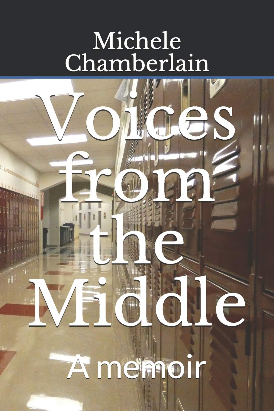 Voices from the Middle: A memoir,Used