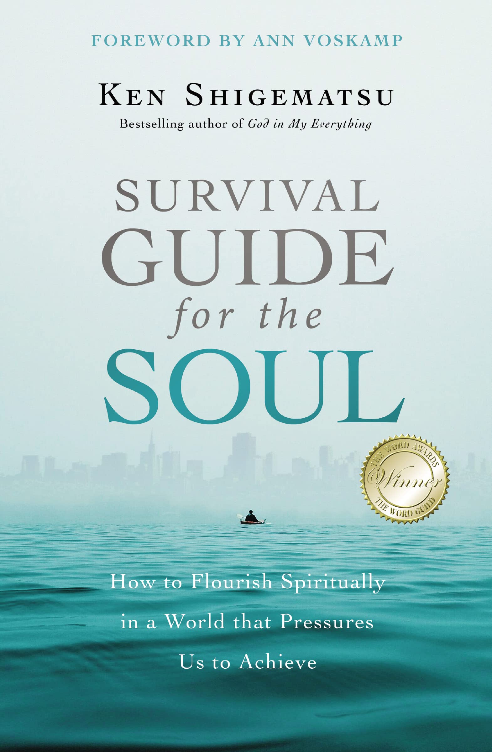 Survival Guide for the Soul: How to Flourish Spiritually in a World that Pressures Us to Achieve,Used