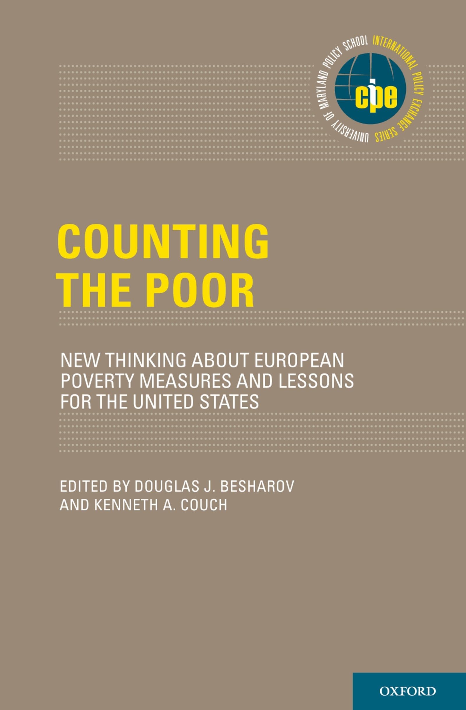 Counting the Poor: New Thinking About European Poverty Measures and Lessons for the United States (International Policy Exchange,Used