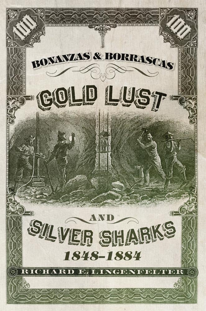 Bonanzas & Borrascas: Gold Lust and Silver Sharks, 18481884 (Volume 26) (Western Lands and Waters Series),Used