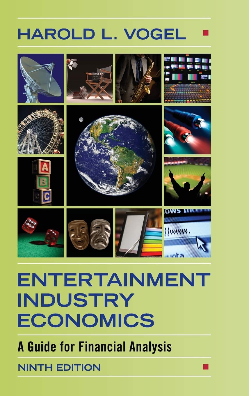 Entertainment Industry Economics: A Guide For Financial Analysis