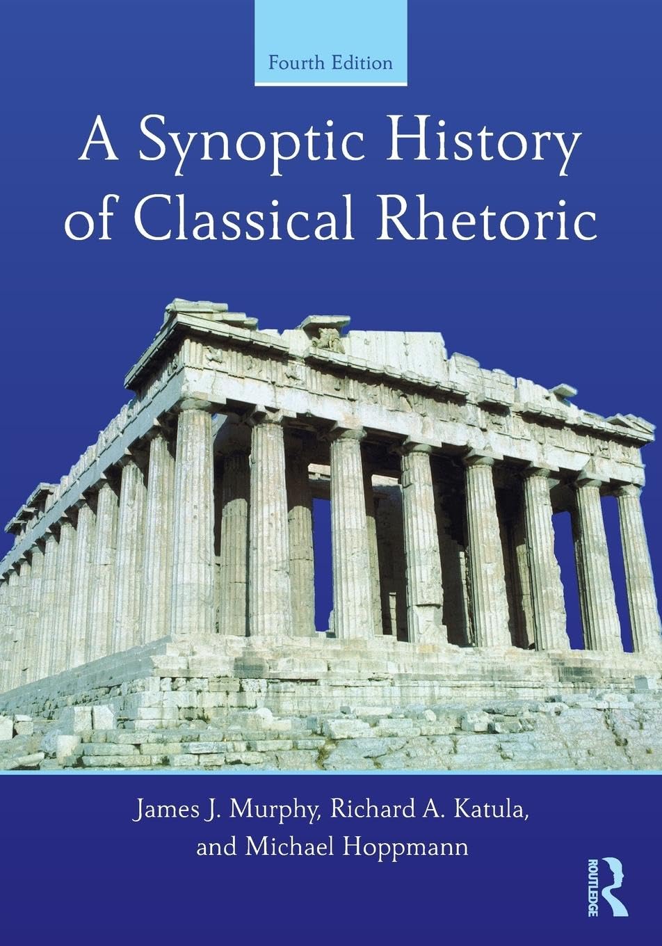 A Synoptic History of Classical Rhetoric,Used