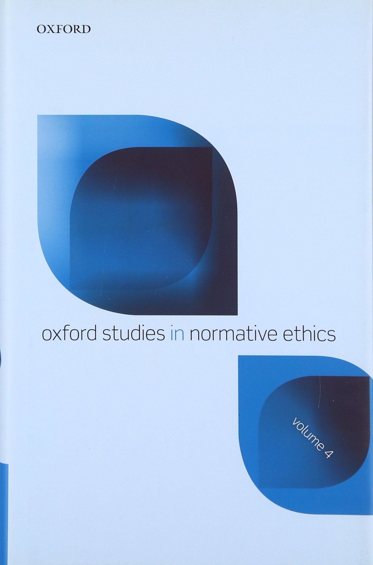 Oxford Studies in Normative Ethics: Volume 4,Used