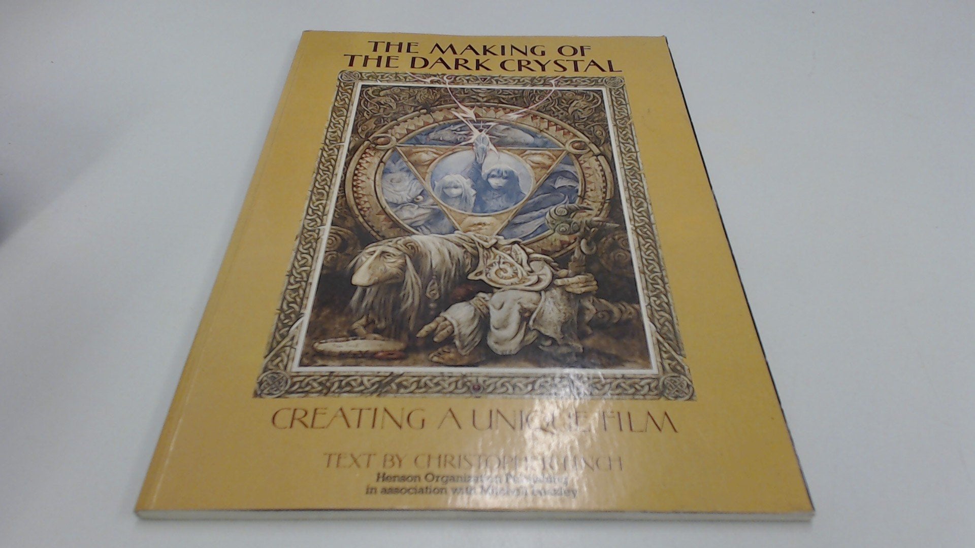 The Making Of The Dark Crystal: Creating A Unique Film,New