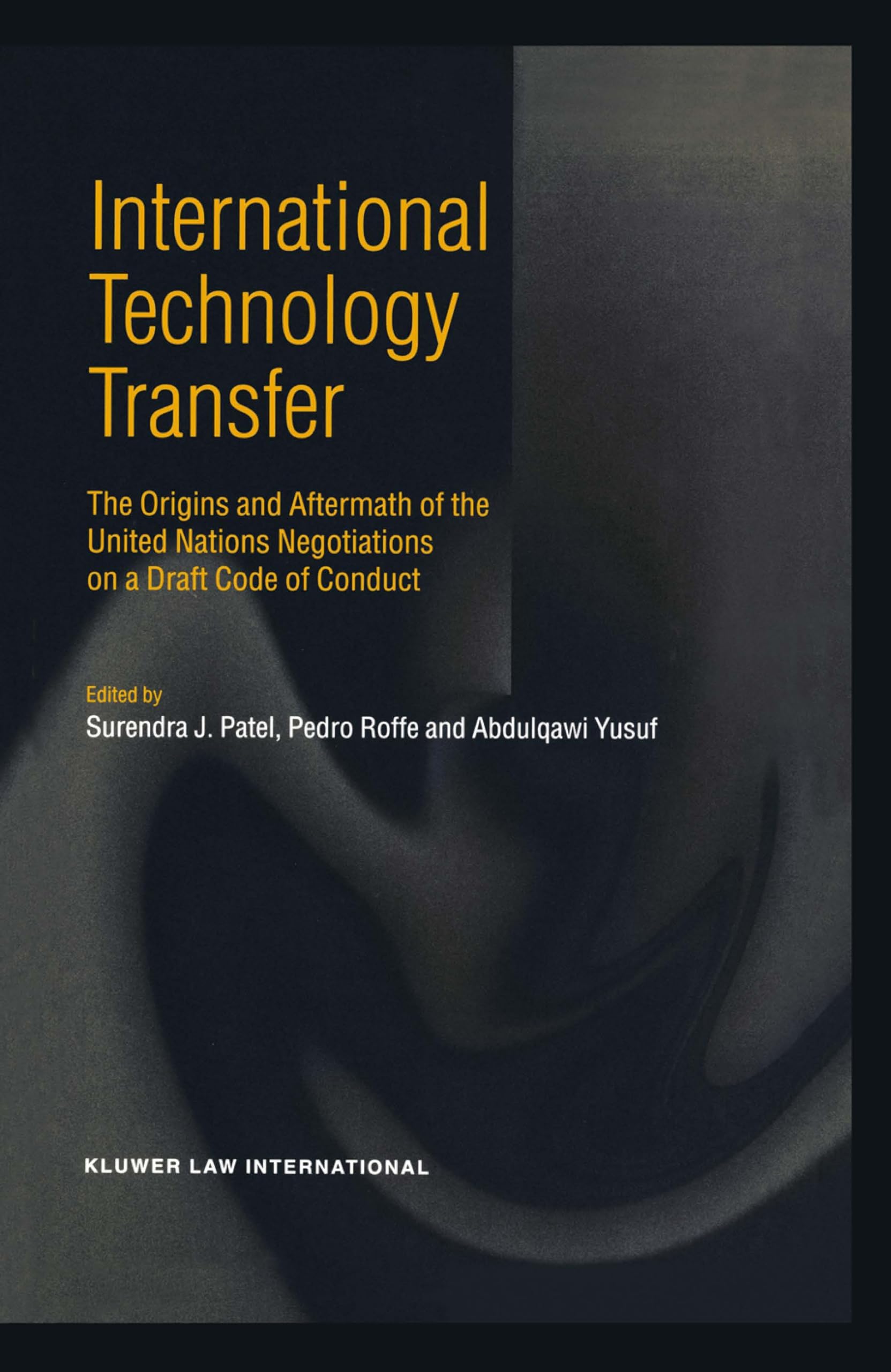 International Technology Transfer:The Origins and Aftermath of the United Nations Negotiations on Draft Code of Conduct,Used