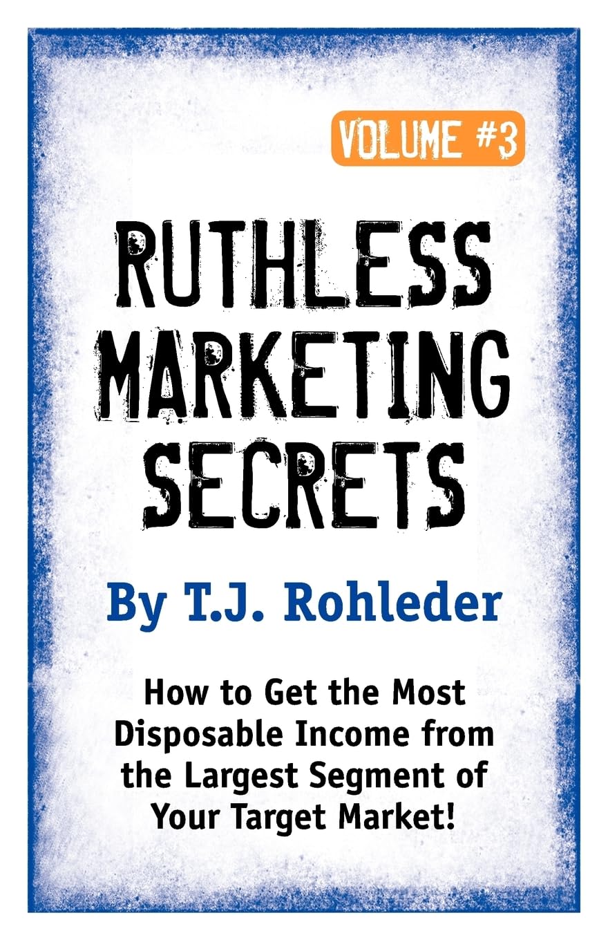 Ruthless Marketing Secrets, Vol. 3,Used