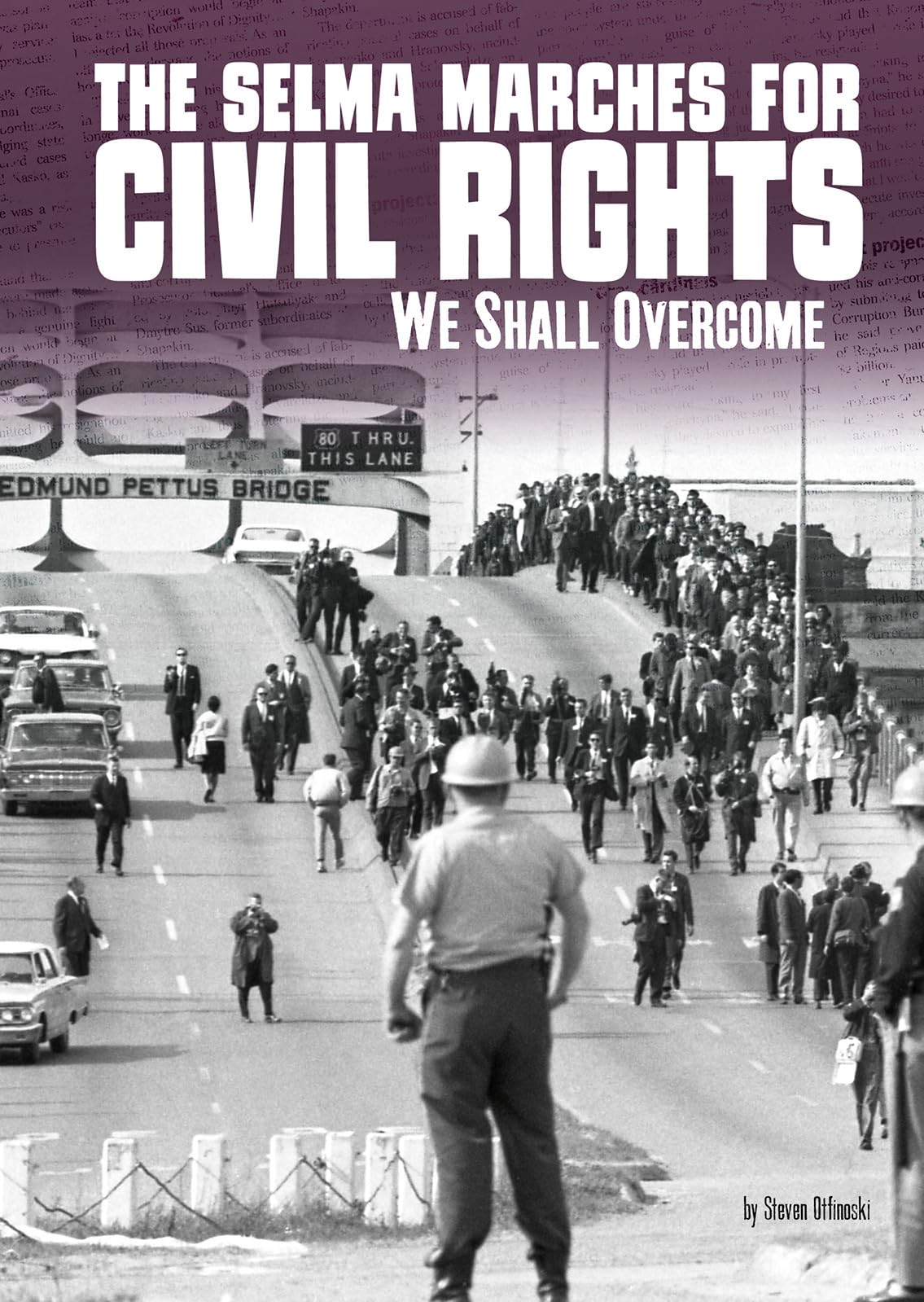 The Selma Marches for Civil Rights: We Shall Overcome (Tangled History),Used