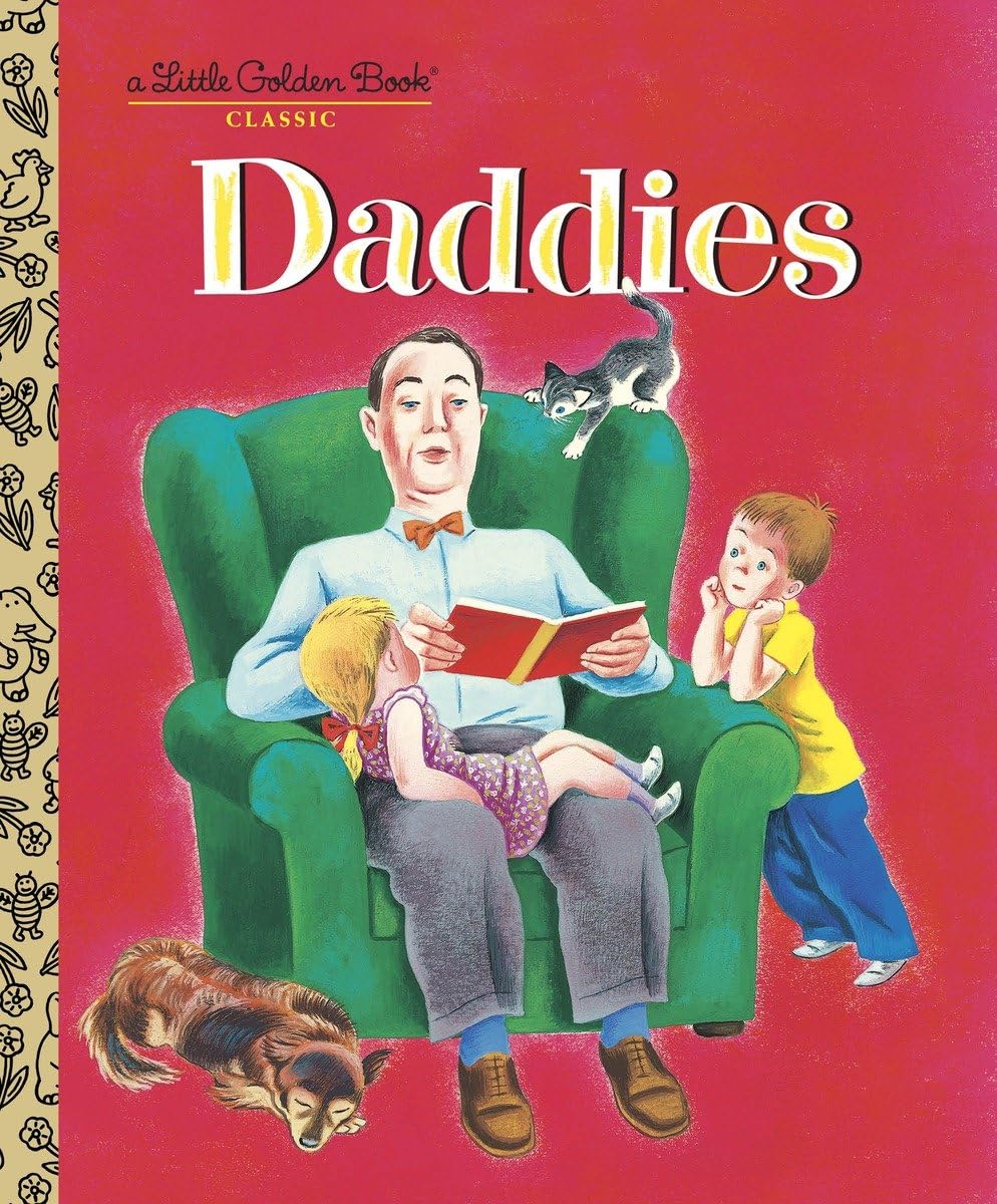 Daddies: A Book For Dads And Kids (Little Golden Book),New